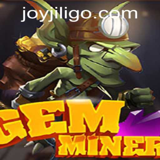 GemMiner and JoyJili: Dive into a World of Adventure and Strategy
